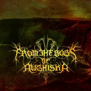 From The Bogs Of Aughiska - S/T - Limited Edition Vinyl